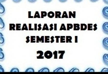 REALISASI APBDES SEMESTER I TAHUN ANGGARAN 2017